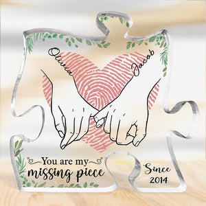 You Are The Missing Piece - Couple Personalized Custom Puzzle Shaped Acrylic Plaque - Gift For Husband Wife, Anniversary