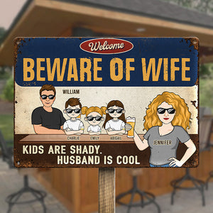 Beware Of Wife Husband Is Cool - Couple Personalized Custom Home Decor Metal Sign - House Warming Gift For Husband Wife, Anniversary