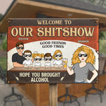 Welcome To Our Shitshow - Couple Personalized Custom Home Decor Metal Sign - House Warming Gift For Family