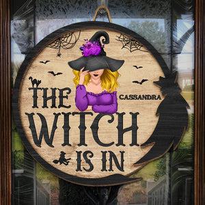The Witch Is In - Personalized Custom Round Shaped Home Decor Witch Wood Sign - Halloween Gift For Witches, Yourself