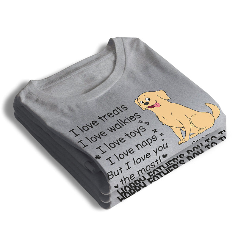 We Love Treats We Love Walkies - Dog Personalized Custom Unisex T-shirt, Hoodie, Sweatshirt - Father's Day, Gift For Pet Owners, Pet Lovers