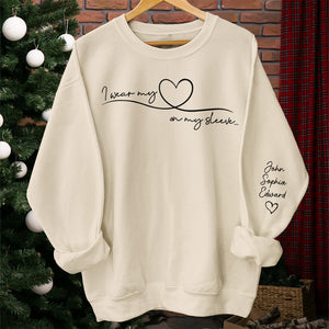 I Wear My Heart On My Sleeve - Family Personalized Custom Unisex Sweatshirt With Design On Sleeve - Birthday Gift For Mom, Grandma