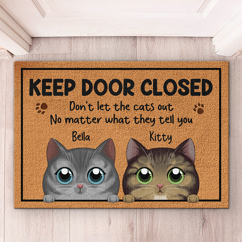 Don't Let The Cats Out - Funny Personalized Cat Decorative Mat