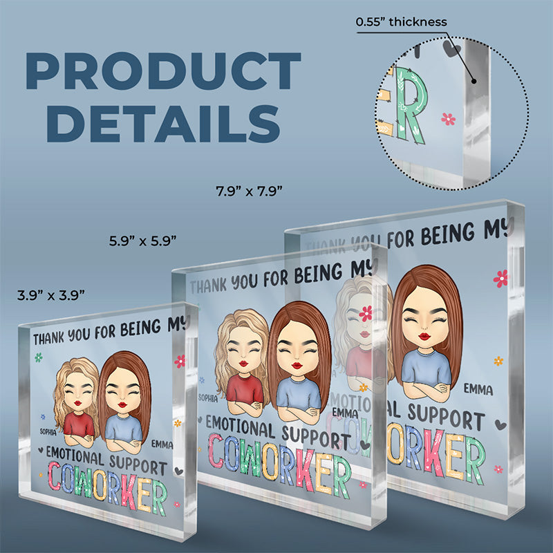 My Emotional Support Coworker - Coworker Personalized Custom Square Shaped Acrylic Plaque - Gift For Coworkers, Work Friends, Colleagues