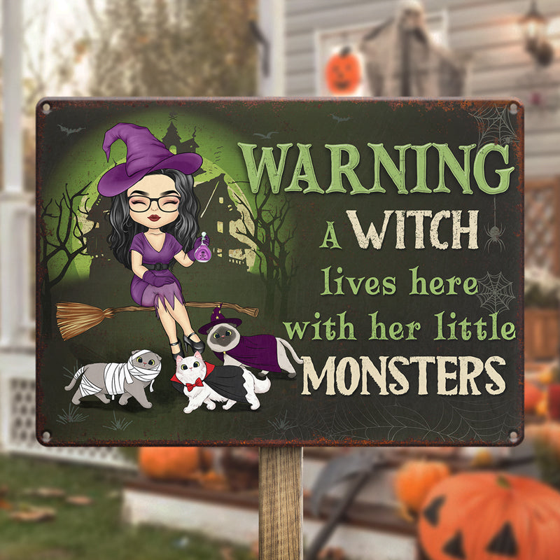 A Witch Lives Here With Her Little Monster - Cat Personalized Custom Home Decor Witch Metal Sign - Halloween Gift For Witches, Yourself, Pet Owners, Pet Lovers