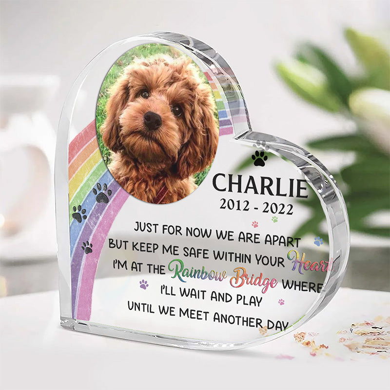 Custom Photo Just For Now We Are Apart - Memorial Personalized Custom Heart Shaped Acrylic Plaque - Sympathy Gift, Gift For Pet Owners, Pet Lovers