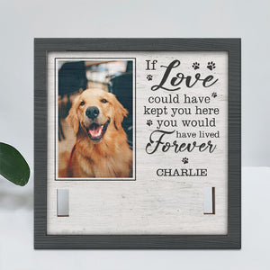 Custom Photo If Love Could Have Kept You Here - Memorial Personalized Custom Pet Loss Sign, Collar Frame - Sympathy Gift For Pet Owners, Pet Lovers
