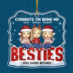 Congrats On Being My Bestie - Bestie Personalized Custom Ornament - Acrylic Custom Shaped - Christmas Gift For Best Friends, BFF, Sisters