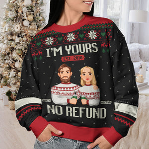 Hey, I'm Yours No Refund - Couple Personalized Custom Ugly Sweatshirt - Unisex Wool Jumper - Christmas Gift For Husband Wife, Anniversary