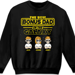 The Best Bonus Dad In The Galaxy - Family Personalized Custom Unisex T-shirt, Hoodie, Sweatshirt - Father's Day, Birthday Gift For Dad