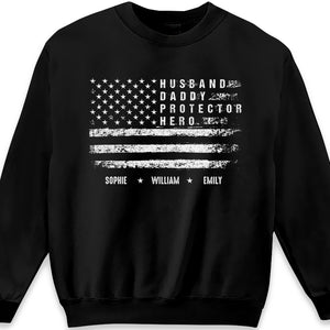 Husband Daddy Protector Hero - Family Personalized Custom Unisex T-shirt, Hoodie, Sweatshirt - Father's Day, Birthday Gift For Dad, Grandpa