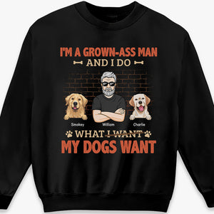 What My Dogs Want - Dog Personalized Custom Unisex T-shirt, Hoodie, Sweatshirt - Gift For Pet Owners, Pet Lovers