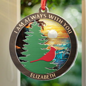 I'm Always With You - Memorial Personalized Custom Suncatcher Ornament - Acrylic Round Shaped - Christmas Gift, Sympathy Gift For Family Members