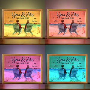 You And Me We Got This - Couple Personalized Custom Frame Light Box - Gift For Husband Wife, Anniversary