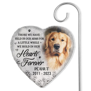 Custom Photo Hold In Heart Forever  - Memorial Personalized Memorial Garden Slate & Hook - Sympathy Gift For Pet Owners, Pet Lovers