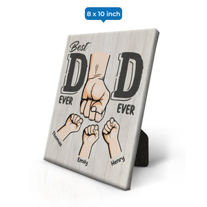 Best Dad Ever - Family Personalized Custom Vertical Easel Back Canvas - Birthday Gift For Dad