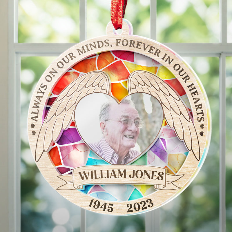 Custom Photo Always On Our Minds, Forever In Our Hearts - Memorial Personalized Custom Suncatcher Ornament - Acrylic Round Shaped - Sympathy Gift For Family Members
