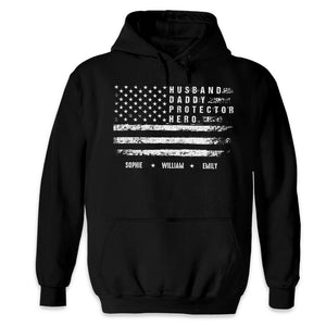 Husband Daddy Protector Hero - Family Personalized Custom Unisex T-shirt, Hoodie, Sweatshirt - Father's Day, Birthday Gift For Dad, Grandpa