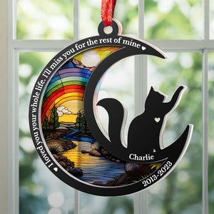 I Loved You Your Whole Life - Memorial Personalized Custom Suncatcher Ornament - Acrylic Unique Shaped - Christmas Gift, Sympathy Gift For Pet Owners, Pet Lovers