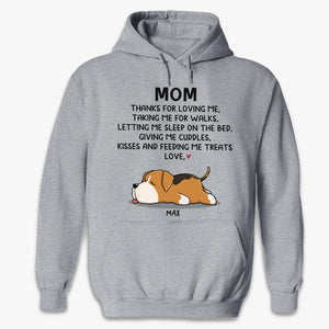 Mom, Thanks For Loving Me - Dog Personalized Custom Unisex T-shirt, Hoodie, Sweatshirt - Mother's Day, Gift For Pet Owners, Pet Lovers