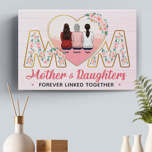 Mother And Daughter Forever Linked Together - Family Personalized Custom Horizontal Canvas - Gift For Mom