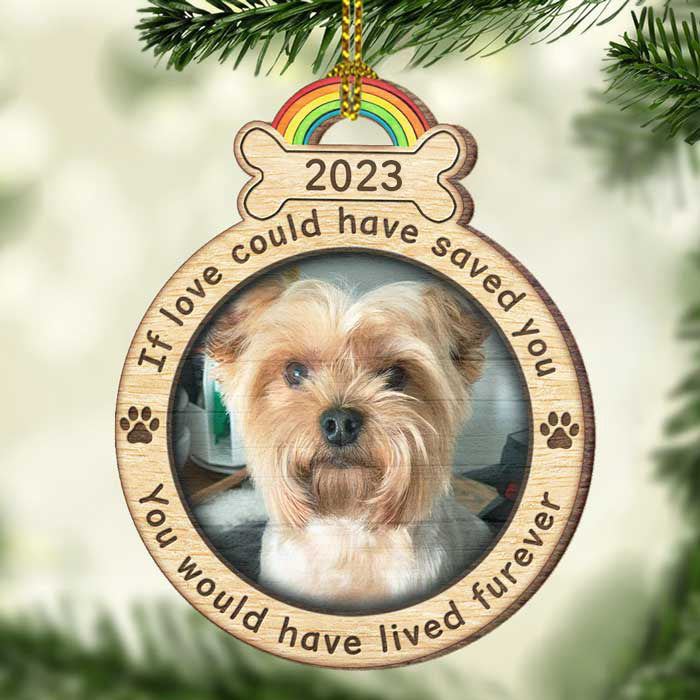 You Would Have Lived Furever - Upload Pet Photo - Personalized Custom Round Shaped Wood Christmas Ornament