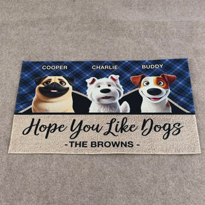 Hope You Like Dogs - Dog Personalized Custom Home Decor Decorative Mat - House Warming Gift For Pet Owners, Pet Lovers