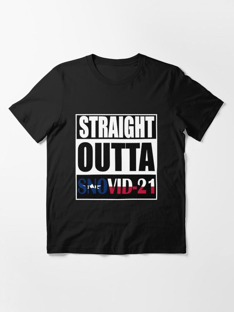 Straight Outta Snovid-21 - Unisex T-shirt.