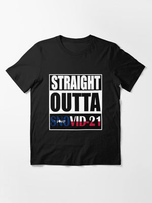 Straight Outta Snovid-21 - Unisex T-shirt.