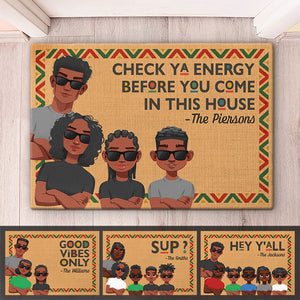 Check Ya Energy Before You Come In This House - Family Personalized Custom Home Decor Decorative Mat - House Warming Gift For Family Members