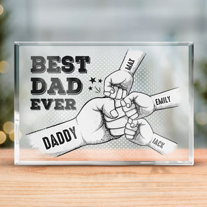 Best Daddy Ever - Family Personalized Custom Rectangle Shaped Acrylic Plaque - Father's Day, Birthday Gift For Dad