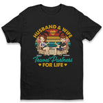 Travel Partners For Life - Couple Personalized Custom Unisex T-shirt, Hoodie, Sweatshirt - Gift For Husband, Wife, Couple