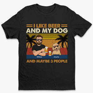 I Like Beer And My Dogs - Dog Personalized Custom Unisex T-shirt, Hoodie, Sweatshirt - Summer Vacation, Gift For Pet Owners, Pet Lovers