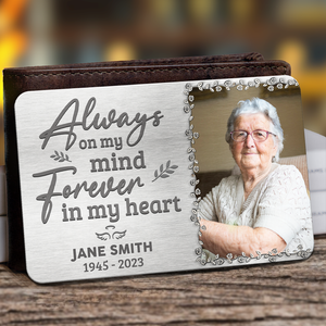 Custom Photo I'll Carry You With Me Forever - Memorial Personalized Custom Aluminum Wallet Card - Sympathy Gift For Family Members