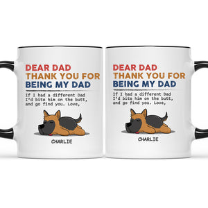 Thank You For Being My Dad - Dog Personalized Custom Accent Mug - Father's Day, Mother's Day, Gift For Pet Owners, Pet Lovers