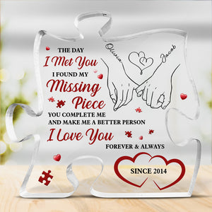 I Found My Missing Piece - Couple Personalized Custom Puzzle Shaped Acrylic Plaque - Gift For Husband Wife, Anniversary