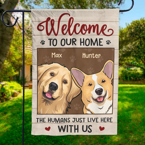 Welcome To Our Home - Dog & Cat Personalized Custom Flag - Gift For Pet Lovers, Pet Owners