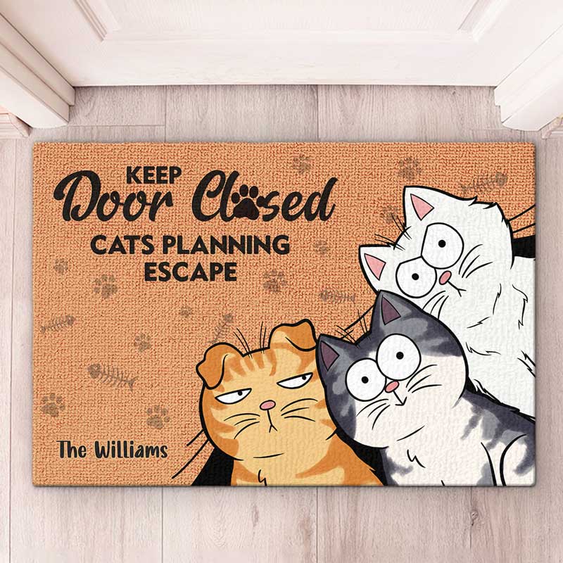 Keep Door Closed, Cats Planning Escape - Cat Personalized Custom Home Decor Decorative Mat - House Warming Gift, Gift For Pet Owners, Pet Lovers
