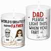 Dad, Please Light This - Family Personalized Custom Smokeless Scented Candle - Father's Day, Birthday Gift For Dad