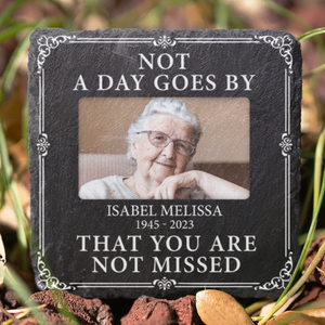 Custom Photo Not A Day Goes By That You Are Not Missed - Memorial Personalized Custom Memorial Stone - Sympathy Gift, Gift For Family Members