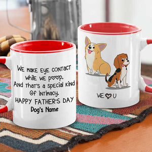 Fur Baby And Daddy Has An Itimacy - Dog Personalized Custom Accent Mug - Father's Day, Gift For Pet Owners, Pet Lovers