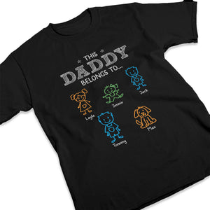 My Heart Belongs To Daddy - Family Personalized Custom Unisex T-shirt, Hoodie, Sweatshirt - Father's Day, Birthday Gift For Dad, Grandpa