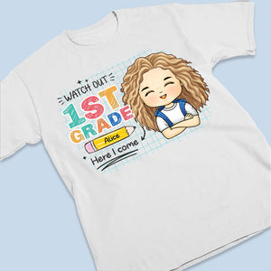 Watch Out Here I Come - Personalized Custom Kid T-shirt - Gift For Kid, Back To School Gift