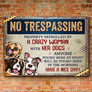 Anyone Found Here At Night Will Be Found Here In The Morning - Dog Personalized Custom Home Decor Metal Sign - House Warming Gift For Pet Owners, Pet Lovers