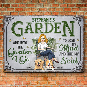 Into This Garden I Go To Lose My Mind And Find My Soul - Dog Personalized Custom Home Decor Metal Sign - House Warming Gift For Pet Owners, Pet Lovers, Gardening Lovers