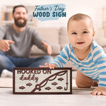 Hooked On Daddy - Family Personalized Custom Rectangle Shaped Home Decor Wood Sign - House Warming Gift For Dad, Grandpa