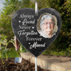 Custom Photo You Will Never Be Forgotten - Memorial Personalized Memorial Garden Slate & Hook - Sympathy Gift For Family Members