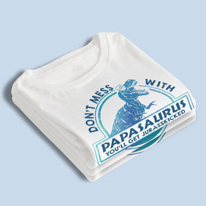 My Papa Is A Papasaurus - Family Personalized Custom Unisex T-shirt, Hoodie, Sweatshirt - Father's Day, Birthday Gift For Dad