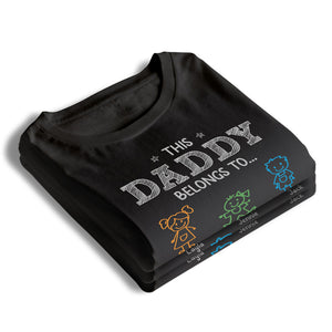 My Heart Belongs To Daddy - Family Personalized Custom Unisex T-shirt, Hoodie, Sweatshirt - Father's Day, Birthday Gift For Dad, Grandpa