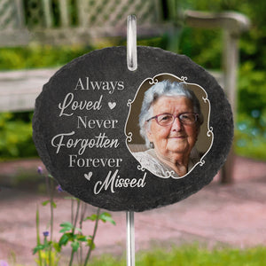 Custom Photo You Will Never Be Forgotten - Memorial Personalized Memorial Garden Slate & Hook - Sympathy Gift For Family Members